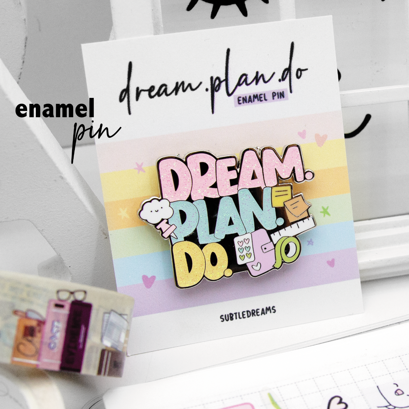 Dream.Plan.Do glitter enamel pin